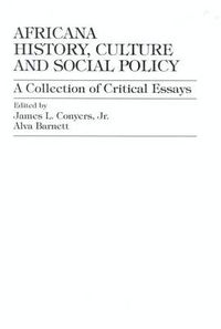 Cover image for Africana History, Culture and Social Policy: A Collection of Critical Essays