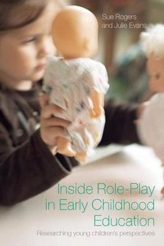 Cover image for Inside Role-Play in Early Childhood Education: Researching Young Children's Perspectives