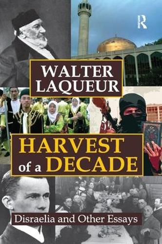 Cover image for Harvest of a Decade: Disraelia and Other Essays