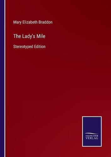 Cover image for The Lady's Mile: Stereotyped Edition