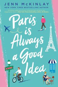 Cover image for Paris Is Always A Good Idea