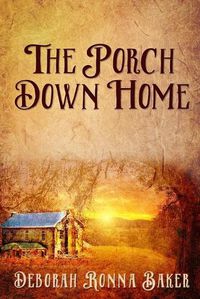 Cover image for The Porch Down Home