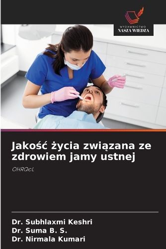 Cover image for Jakośc życia związana ze zdrowiem jamy ustnej