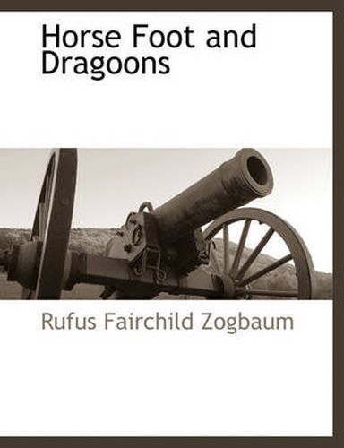 Cover image for Horse Foot and Dragoons