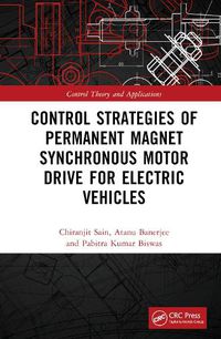 Cover image for Control Strategies of Permanent Magnet Synchronous Motor Drive for Electric Vehicles