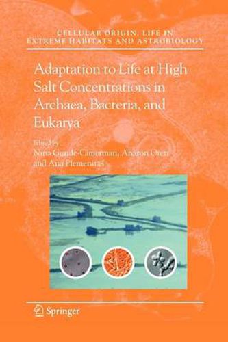 Cover image for Adaptation to Life at High Salt Concentrations in Archaea, Bacteria, and Eukarya