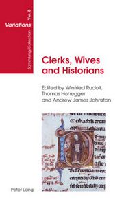 Cover image for Clerks, Wives and Historians: Essays on Medieval English Language and Literature