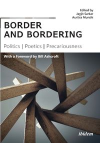 Cover image for border and bordering - Politics, Poetics, Precariousness