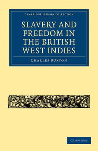 Cover image for Slavery and Freedom in the British West Indies