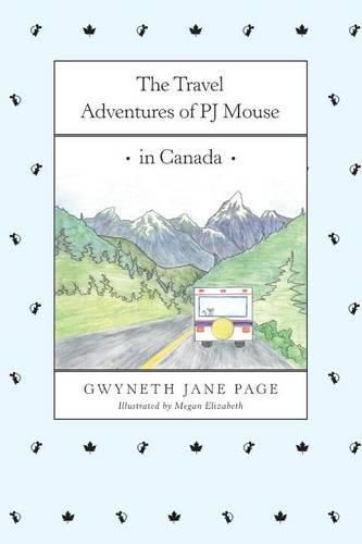 Cover image for The Travel Adventures of Pj Mouse: In Canada