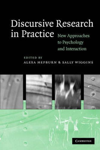 Cover image for Discursive Research in Practice: New Approaches to Psychology and Interaction