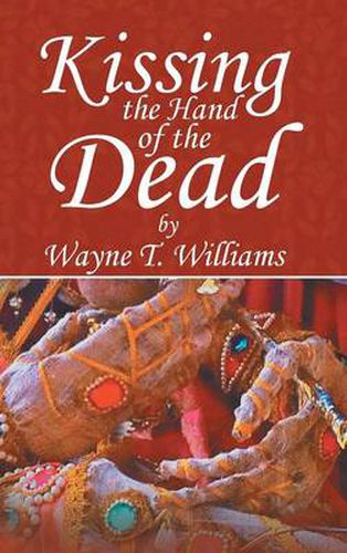 Cover image for Kissing the Hand of the Dead