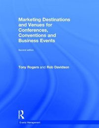 Cover image for Marketing Destinations and Venues for Conferences, Conventions and Business Events