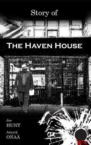 Story of The Haven House