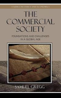 Cover image for The Commercial Society: Foundations and Challenges in a Global Age