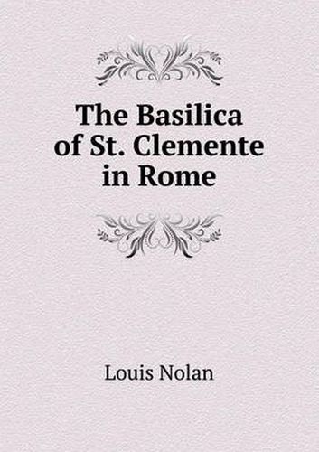 Cover image for The Basilica of St. Clemente in Rome