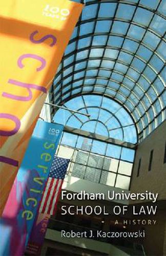 Cover image for Fordham University School of Law: A History