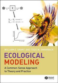 Cover image for Ecological Modeling: A Commonsense Approach to Theory and Practice