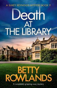 Cover image for Death at the Library: A completely gripping cozy mystery