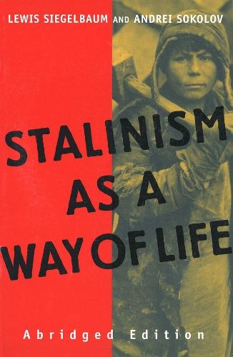 Cover image for Stalinism as a Way of Life: A Narrative in Documents