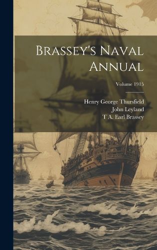 Cover image for Brassey's Naval Annual; Volume 1915