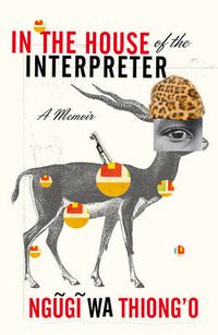 Cover image for In the House of the Interpreter: A Memoir