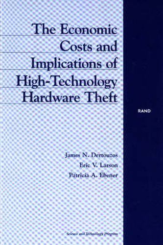 Cover image for The Economic Costs and Implications of High-technology Hardware Thefts