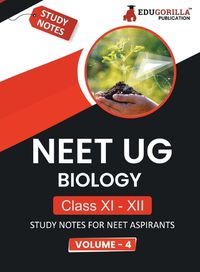 Cover image for NEET UG Biology Class XI & XII (Vol 4) Topic-wise Notes A Complete Preparation Study Notes with Solved MCQs