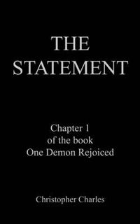 Cover image for The Statement: Chapter 1 of the Book One Demon Rejoiced