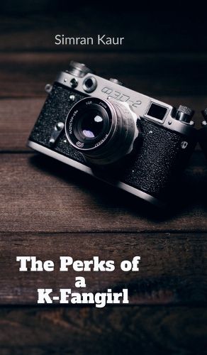 Cover image for The Perks of a K-Fangirl