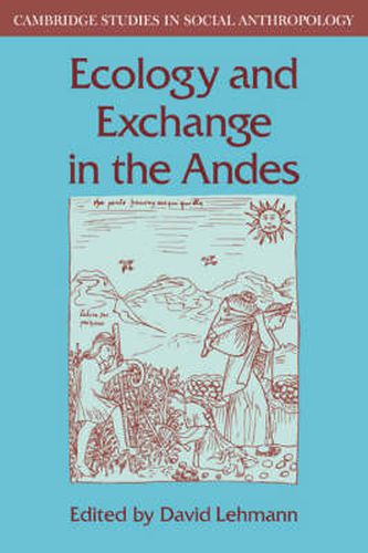 Cover image for Ecology and Exchange in the Andes