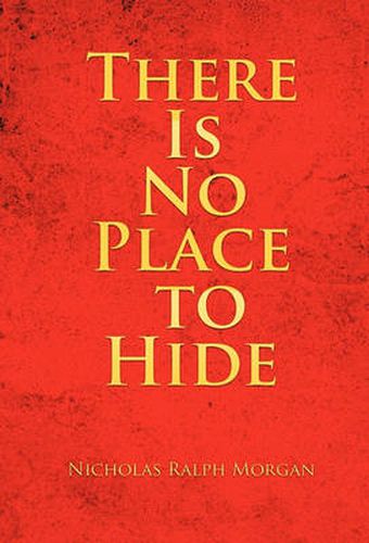 Cover image for There Is No Place to Hide