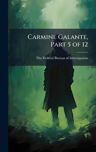 Cover image for Carmine Galante, Part 5 of 12