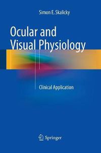 Cover image for Ocular and Visual Physiology: Clinical Application