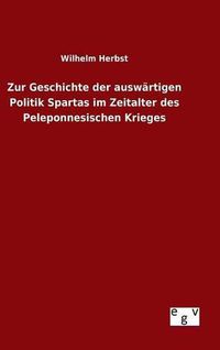 Cover image for Zur Geschichte der auswartigen Politik Spartas im Zeitalter des Peleponnesischen Krieges