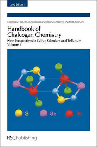 Cover image for Handbook of Chalcogen Chemistry: New Perspectives in Sulfur, Selenium and Tellurium Volume 1