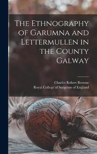 Cover image for The Ethnography of Garumna and Lettermullen in the County Galway