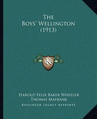 Cover image for The Boys' Wellington (1913)