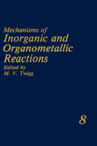 Cover image for Mechanisms of Inorganic and Organometallic Reactions: Volume 8