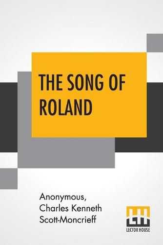 Cover image for The Song Of Roland: An Old French Epic Translated By Charles Kenneth Scott-Moncrieff