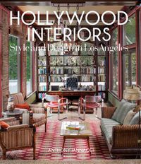 Cover image for Hollywood Interiors: Style and Design in Los Angeles