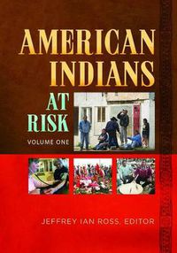 Cover image for American Indians at Risk [2 volumes]