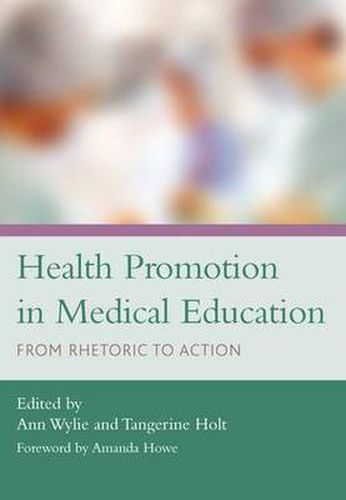 Cover image for Health Promotion in Medical Education: From Rhetoric to Action