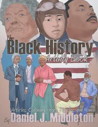 Cover image for The Black History Activity Book: Articles, Coloring Pages, Puzzles, and More