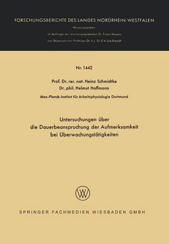 Untersuchungen UEber Die Dauerbeanspruchung Der Aufmerksamkeit Bei UEberwachungstatigkeiten