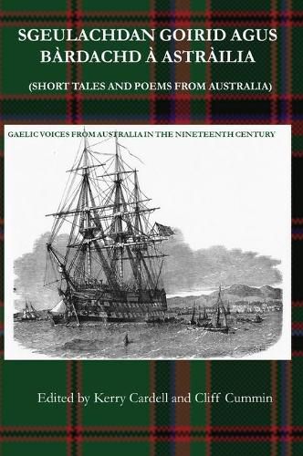 Cover image for Sgeulachdan Goirid Agus Bardachd A Astrailia (Short Tales and Poems from Australia)