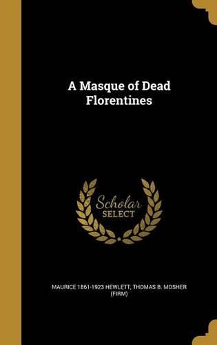 Cover image for A Masque of Dead Florentines