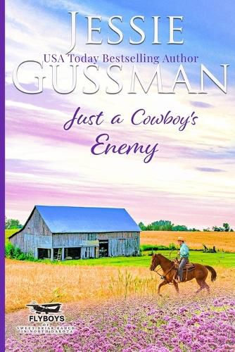 Cover image for Just a Cowboy's Enemy (Sweet western Christian romance book 3) (Flyboys of Sweet Briar Ranch in North Dakota) Large Print Edition