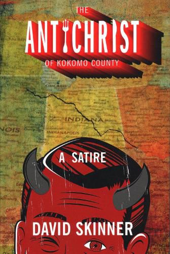 Cover image for The Antichrist of Kokomo County: A Satire