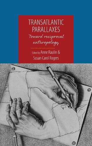 Transatlantic Parallaxes: Toward Reciprocal Anthropology